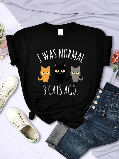 I Was Normal 3 Cats Ago Print T-shirts Female Multicolor Tee Clothing Hip Hop Short Sleeve Summer O-neck T Shirt