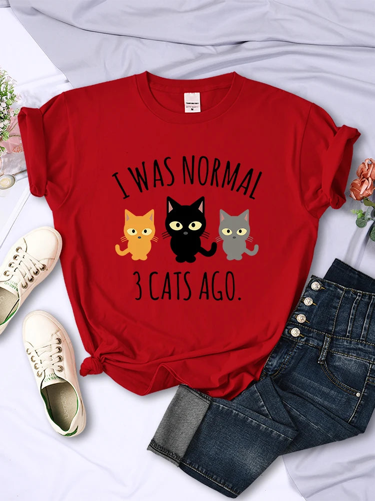 I Was Normal 3 Cats Ago Print T-shirts Female Multicolor Tee Clothing Hip Hop Short Sleeve Summer O-neck T Shirt