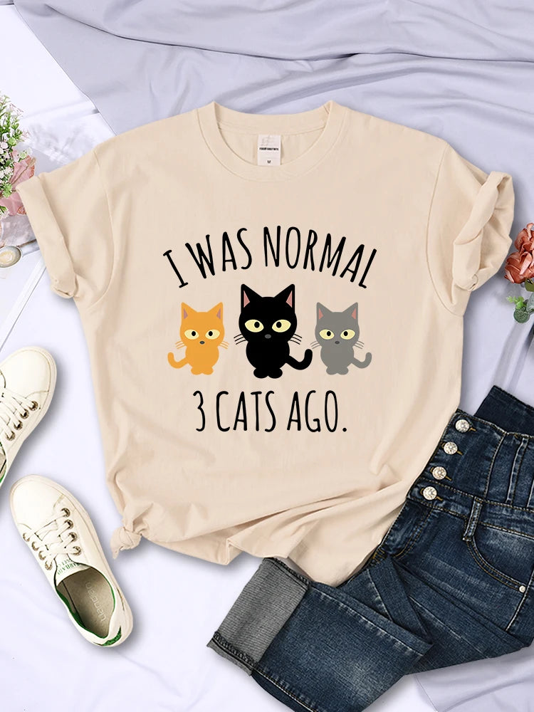 I Was Normal 3 Cats Ago Print T-shirts Female Multicolor Tee Clothing Hip Hop Short Sleeve Summer O-neck T Shirt